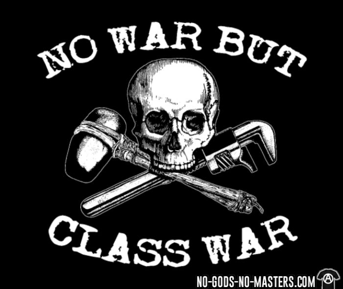 no war but class war