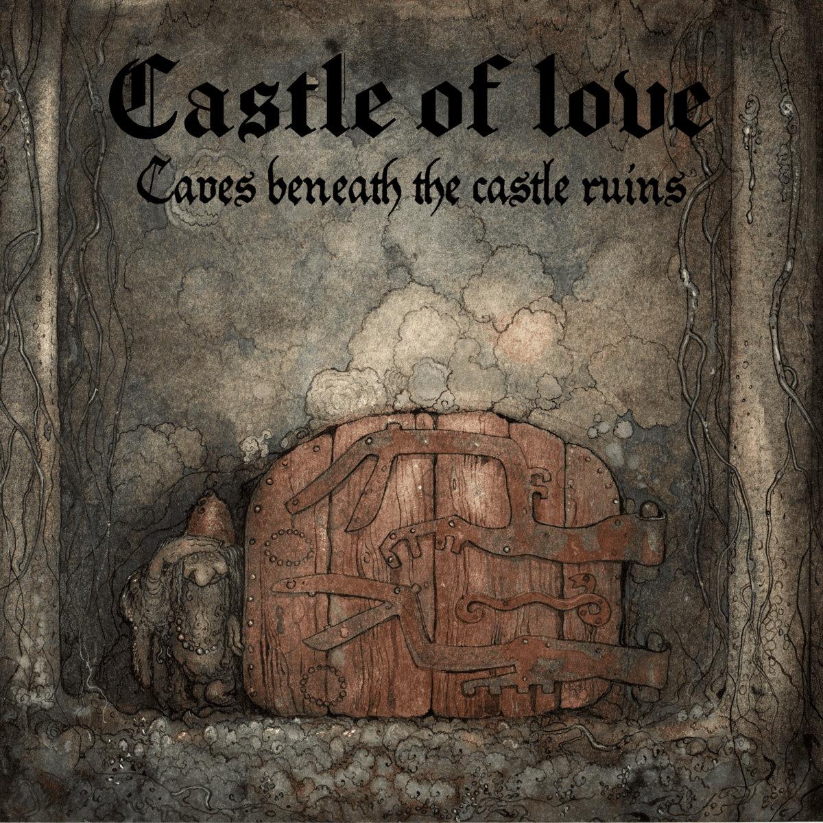 Castle Of Love – Review: Caves beneath the castle ruins (Full album, 2023) | Dungeon synth