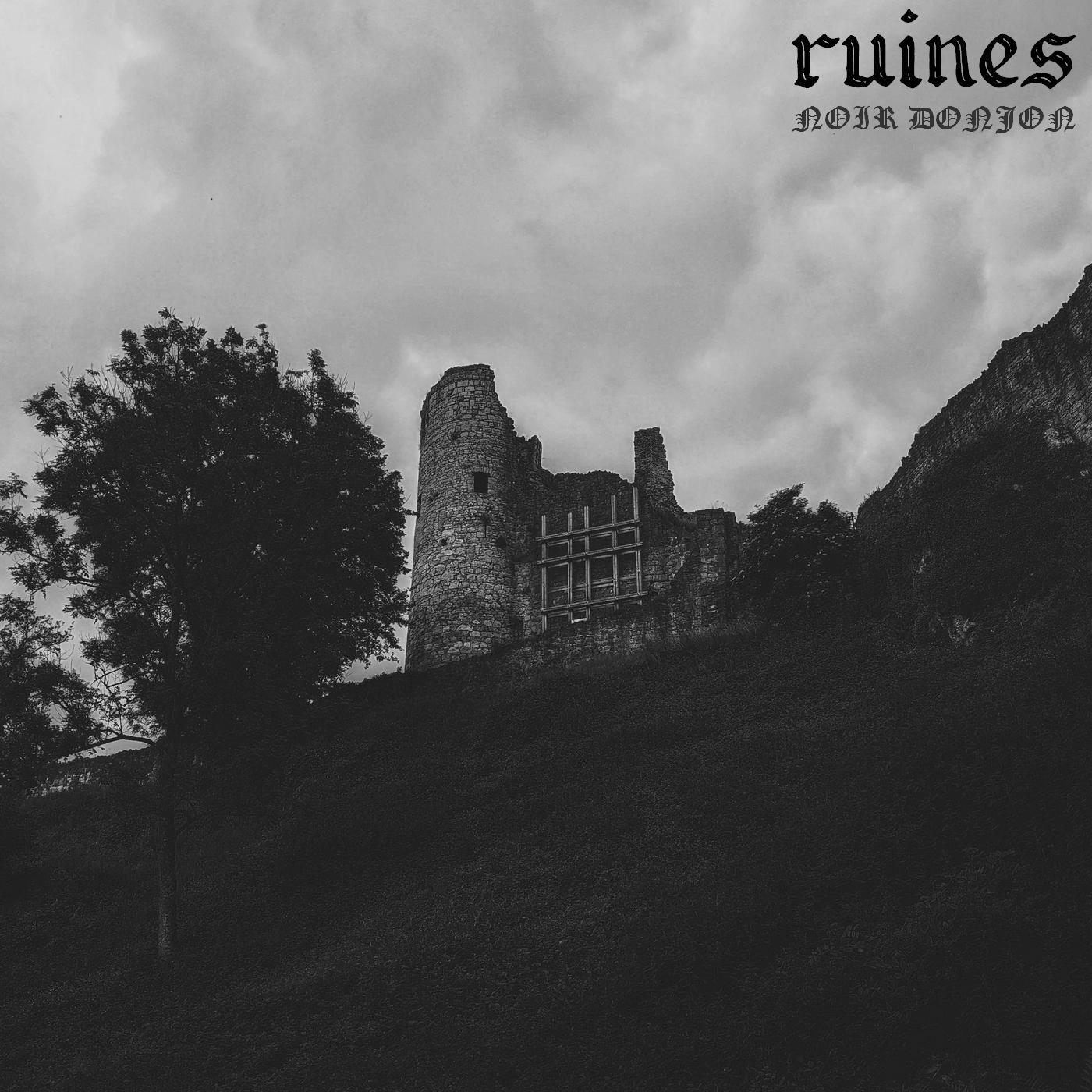 Review: Noir Donjon – Ruines (Full album, Premiere, 2025) | Dungeon synth