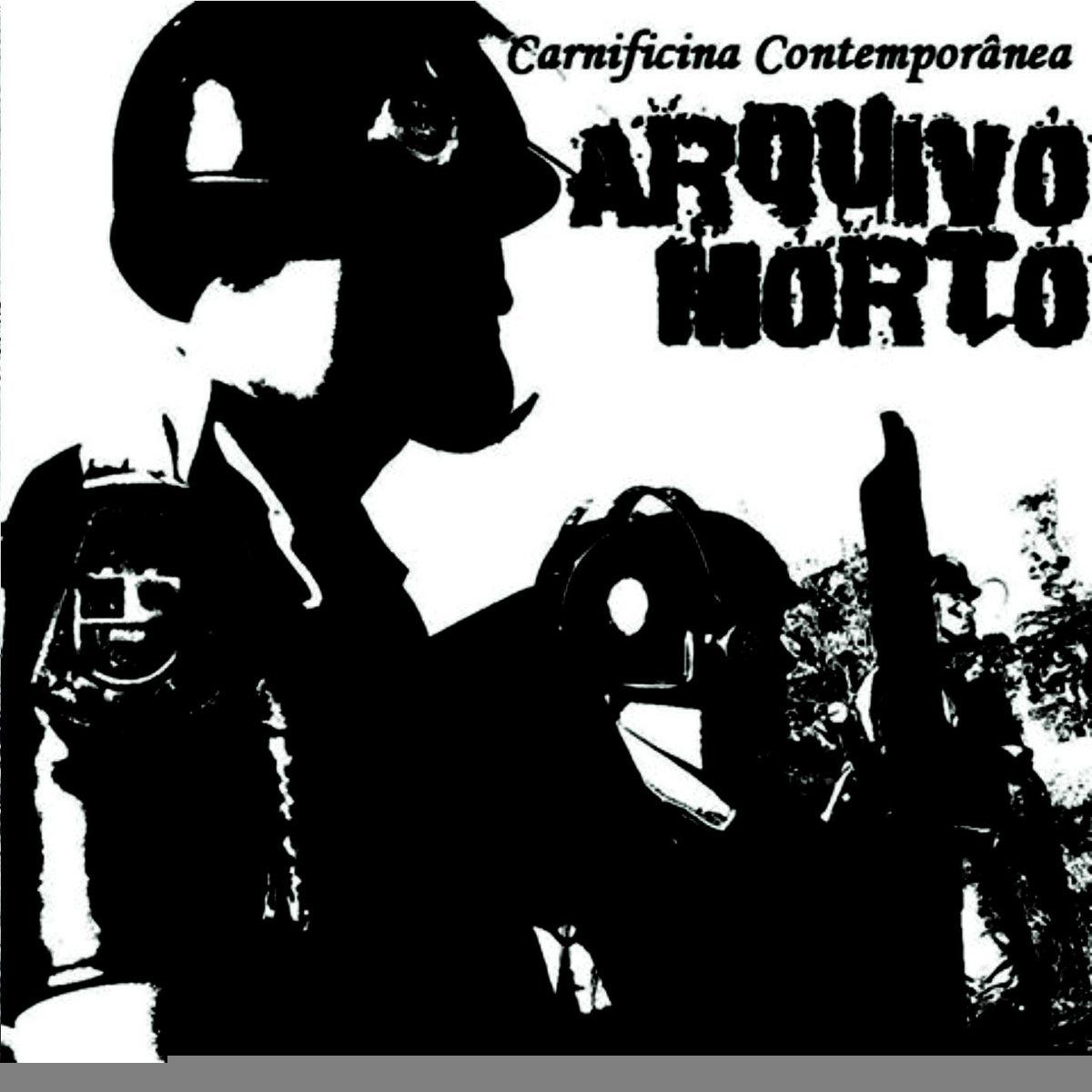 Arquivo Morto – Carnificina Contemporânea (EP, 2015) | Grindcore/powerviolence