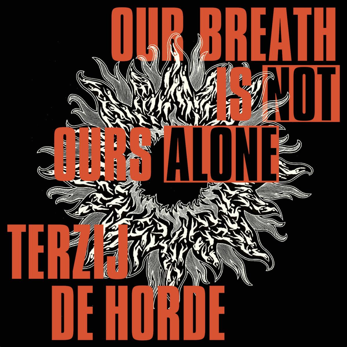Review: Terzij de Horde – Our Breath Is Not Ours Alone (Full album, 2025) | Black metal, hardcore