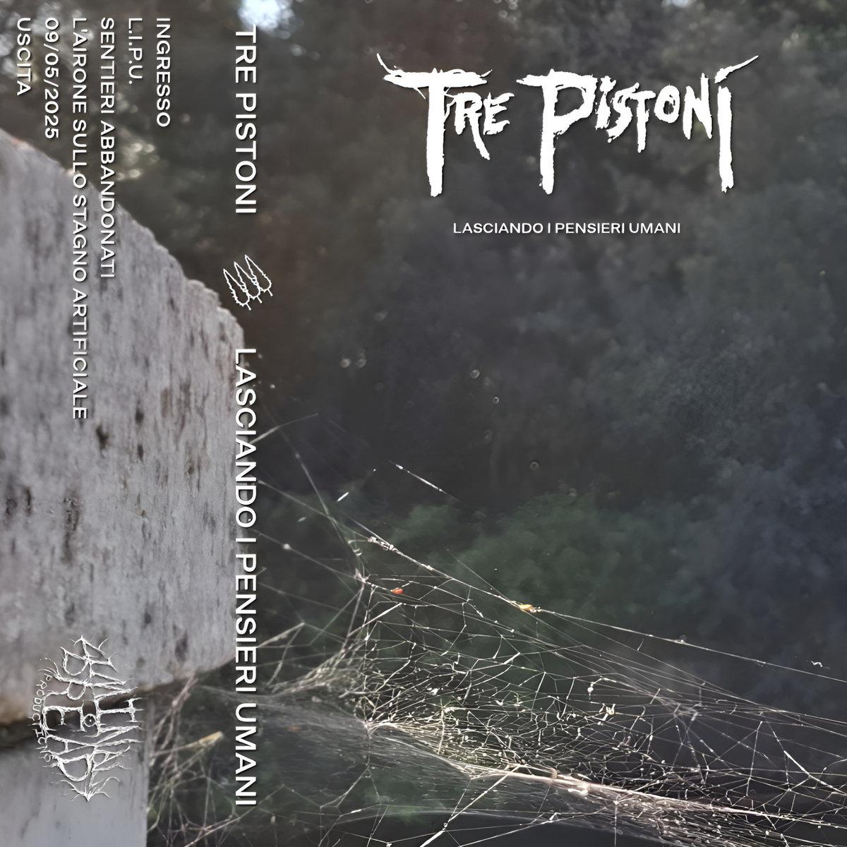 Review: Tre Pistoni – Lasciando i pensieri umani (Full album, 2025) | Atmospheric black metal